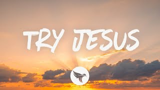 Elle King - Try Jesus (Lyrics)