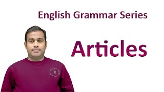 3 | Articles: How to master English grammar - Especially Articles For All Competitive Examinations