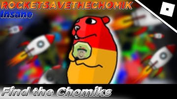 How to find ROCKETSAVETHECHOMIK in FIND THE CHOMIKS || Roblox