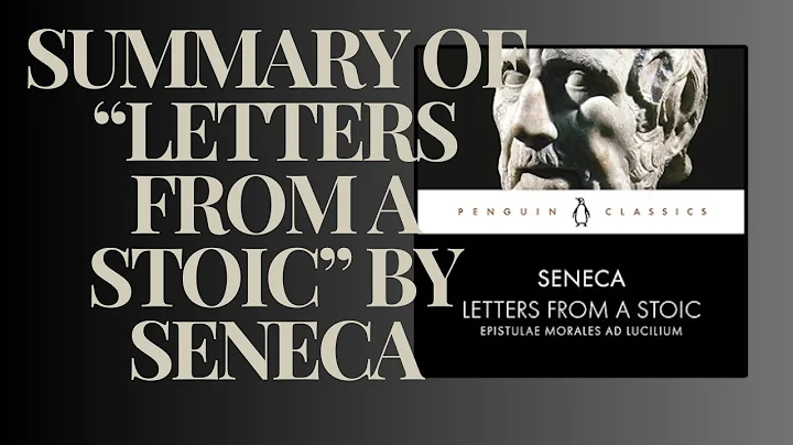 Summary of “Letters from a Stoic” by Seneca #stoicism