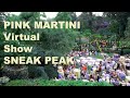 Everywhere - Pink Martini | VIRTUAL SHOW SNEAK PEAK from The Gardens of Sampson &amp; Beasley