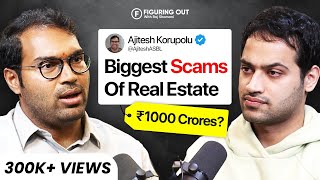 How To Get Rich With Real Estate, Investment, Rent Vs Buy & Scams  Ft Ajitesh | FO187 Raj Shamani