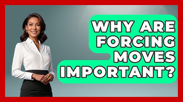 Why Are Forcing Moves Important? - The Chess Codex