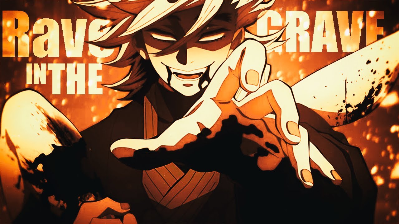 Demon Slayer [AMV] - Rave in the Grave - YouTube