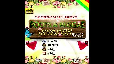 Dj Phyll - Roots & Reggea Invasion Vol 7