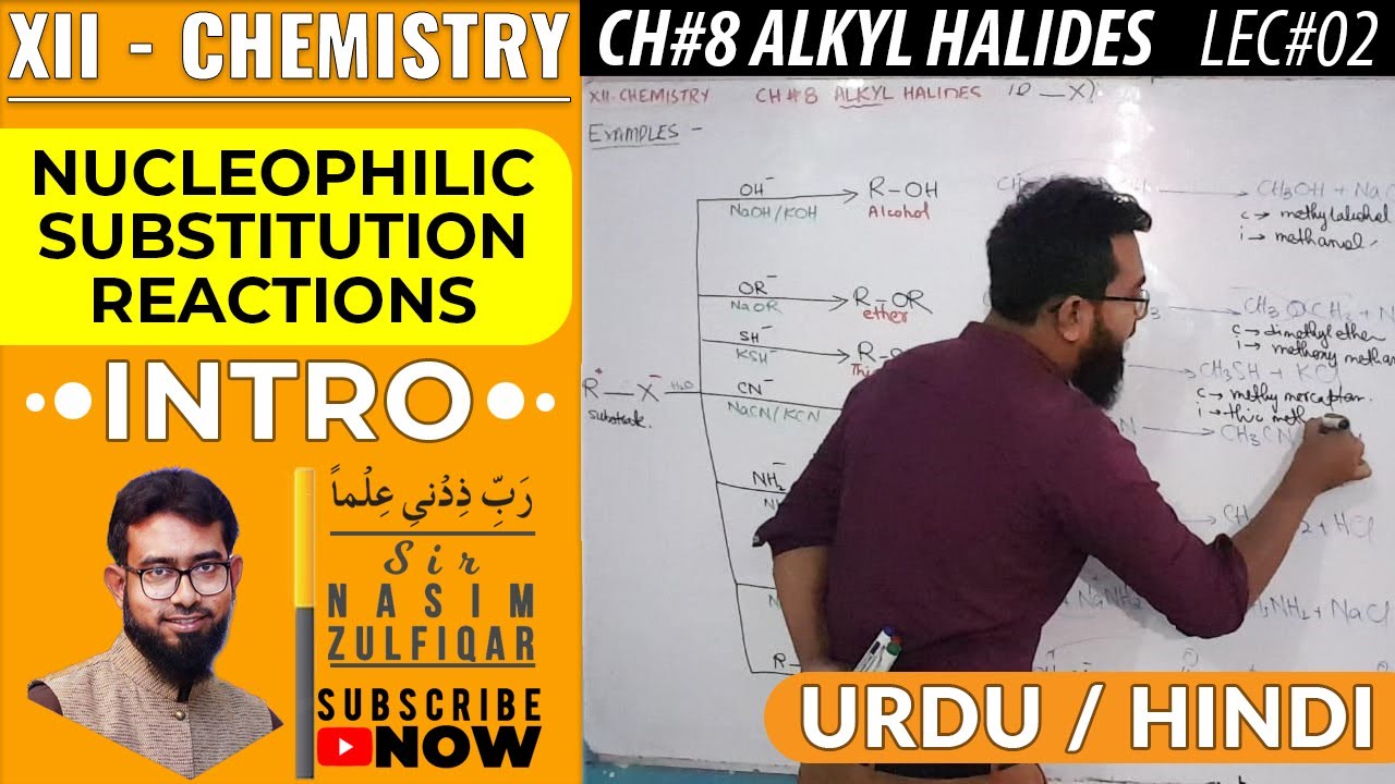Nucleophilic Substitution Reactions of Alkyl Halides | CH#8 | XII - Chemistry | Urdu/Hindi