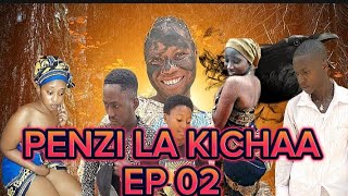 PENZI LA KICHAA EP 01