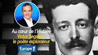 Au cœur de l'Histoire : Victor Segalen, le poète explorateur (Récit intégral)