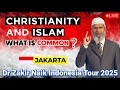 рџ ґ Dr Zakir Naik Live In Jakarta Indonesia TOPIC ISLAM CHRISTIANITY WHAT IS COMMONвќ Q A Session рџ ґ Dr Zakir Naik Live In Jakarta Indonesia TOPIC ISLAM CHRISTIANITY WHAT IS COMMONвќ Q A Session