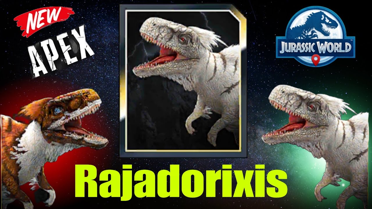 new-apex-dinosaur-rajadorixis-is-upcoming-dinosaur-jurassic