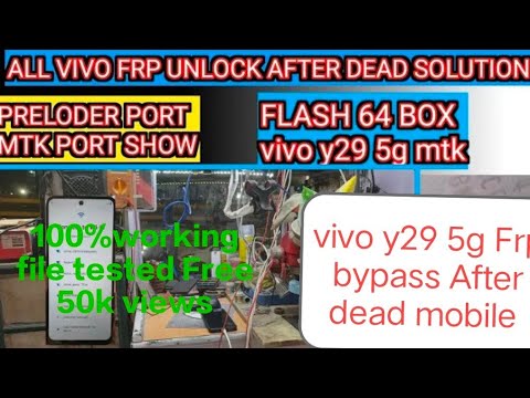 Vivo y29 5G frp bypass mobile dad repair f64 box se#new flashing f64box offline flashing online file
