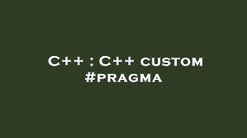 C++ : C++ custom #pragma