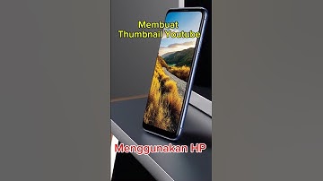 Cara mudah membuat thumbnail youtube menggunakan Canva di HP #tutorial #videoshort #viralvideo