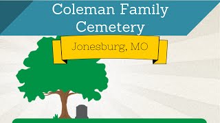 Coleman Family Cemetery - Jonesburg, MO - Video Documentary