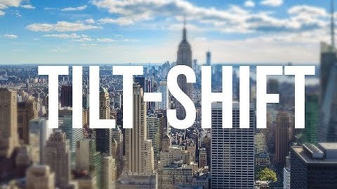 Photoshop Tutorial : Tilt Shift Effect (Fake Miniature)