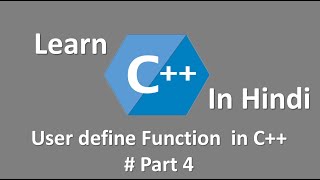 User define Function in CPP / C++ Part-4 in Hindi | B.E | B.Tech | Diploma #easycomputerprogramming