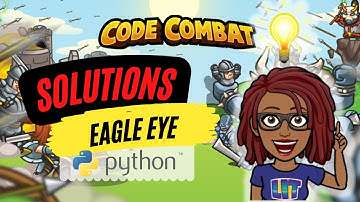 CodeCombat Solutions | Eagle Eye | [Python]