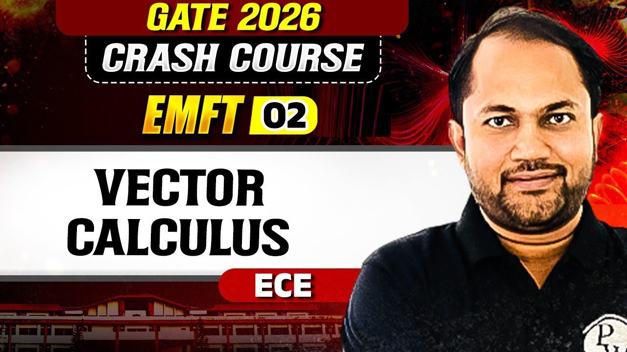 EMFT 02 : Vector Calculus | ECE | GATE Crash Course 2026