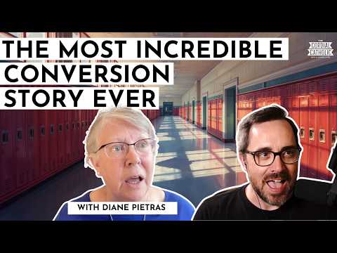 The Most Miraculous Catholic Conversion Story Ever (w/ Diane Pietras)