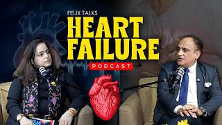 Don’t Ignore!: Heart Attack vs Heart Failure Explained | Cardiologist Podcast | Felix Hospital Noida