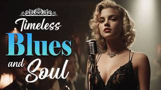 Timeless Love Songs | Etta James Inspired Blues & Soul Classics - Blues & Soul Love Smooth