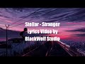Stellar - Stranger (Lyrics)