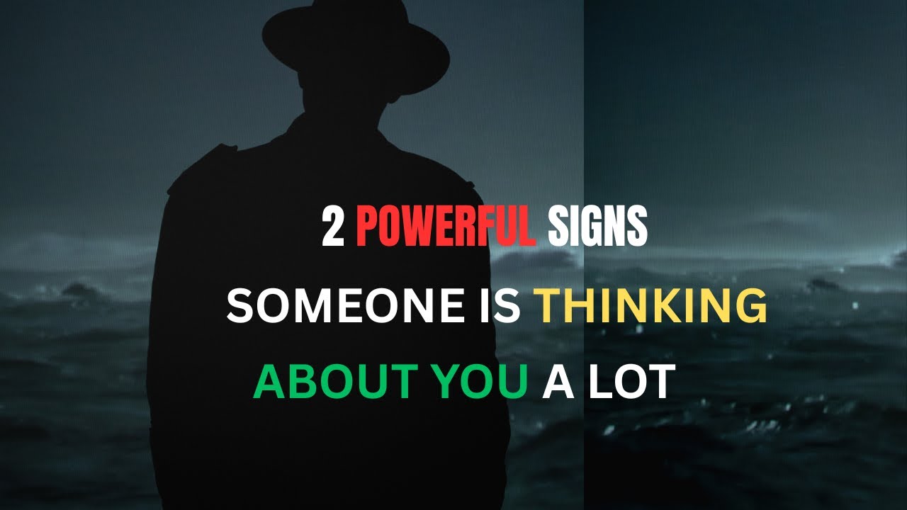 2 Powerful Signs Someone Is Thinking About You A Lot