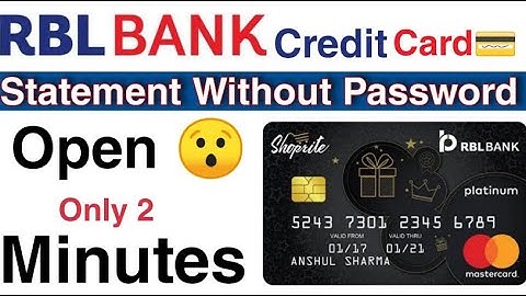 Rbl bank credit card statement without password open| Bina password ka statement kaise open kare RBL