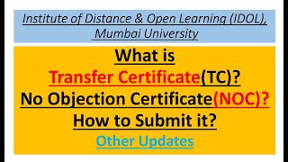 What is Transfer Certificate (TC)? | No Objection Certificate (NOC)? | How to Submit it? | IDOL