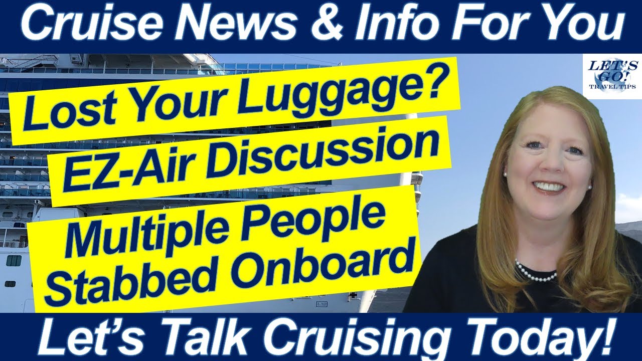 CRUISE NEWS! Book Your Favorite Excursion! New Cruise Line in Greece | Lost Luggage | EZ-Air Tips
