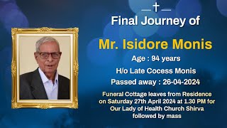 Final Journey of Isidore Monis (94 years ) Our Lady of health Church Shirva