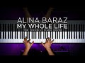 Alina Baraz.- My Whole Life | The Theorist Piano Cover