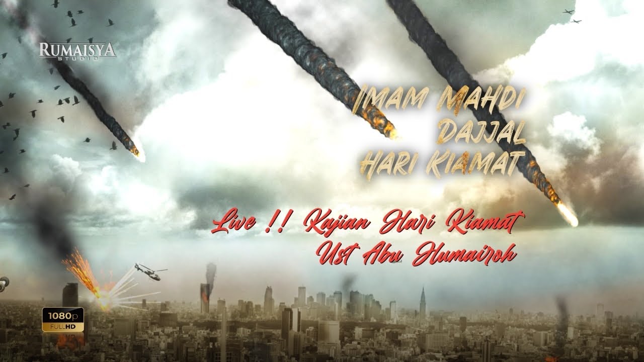 🔴 LIVE KAJIAN HARI KIAMAT (DAJJAL, IMAM MAHDI, KIAMAT) UST ABU HUMAIROH