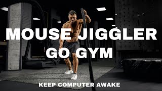 Mouse Jiggler and Go GYM - Keep Computer Awake 3 Hours #workfromhome #wfh #remotework