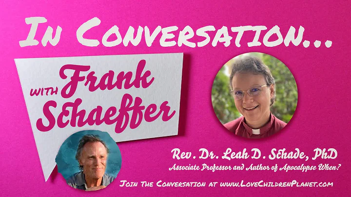 In Conversation with Frank Schaeffer  Rev. Dr. Lea...