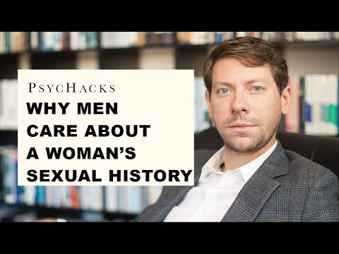 Why MEN CARE about a WOMAN'S SEXUAL HISTORY: what women don't understand