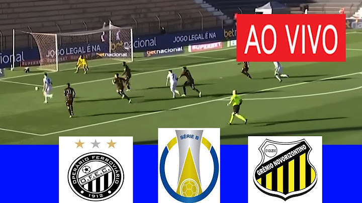 OPERÁRIO X GRÊMIO NOVORIZONTE AO VIVO I BRASILEIRÃO SERIE B 2025