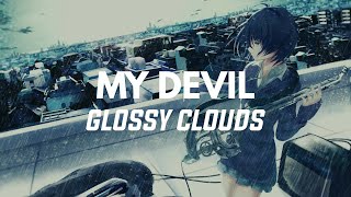 Glossy Clouds - My Devil