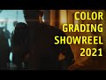 COLOR GRADING Showreel 2021