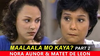 Download Lagu MAALAALA MO KAYA? feat. NORA AUNOR, MATET DE LEON \u0026 JOEL TORRE Part 2. MP3 Download Lagu MAALAALA MO KAYA? feat. NORA AUNOR, MATET DE LEON \u0026 JOEL TORRE Part 2. MP3