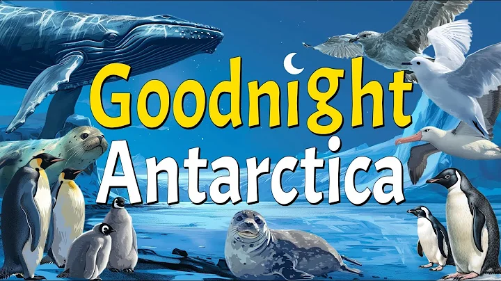 Goodnight Antarctica 🐧 Soothing Bedtime Stories for Babies and Toddlers