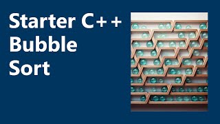 Bubble Sort | Starter C++ Programming, Ch. 8C