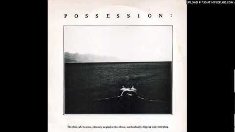 Possession - For Andre Gide