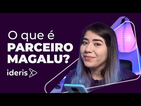 O que é Parceiro Magalu?