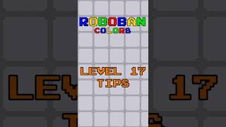 Roboban: Colors level 17 tips. #games #gaming #sokoban #puzzle #steamgame #mobilegame #guide