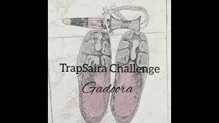 Gadoora - TrapSaira Challenge (2021) || تحدي تراب سيرة || راب سوداني