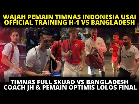 COSMO4D x 2x45win - WAJAH PEMAIN TIMNAS USAI LATIHAN TERAKHIR H-1 VS BANGLADESH❗️ COACH JH & PEMAIN OPTIMIS LOLOS FINAL