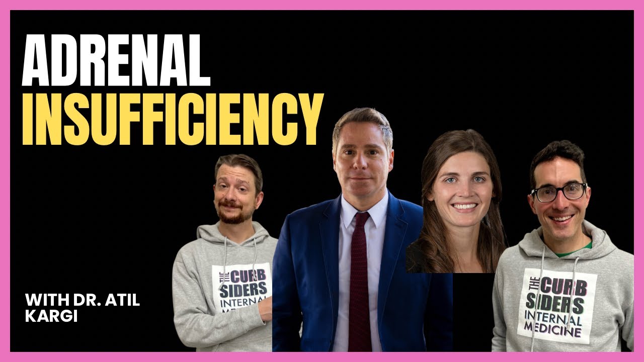 #411 Adrenal Insufficiency with Dr. Atil Kargi