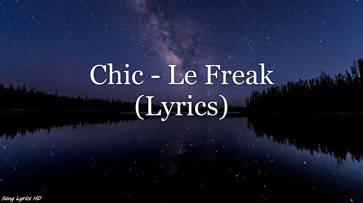Le Freak Lyric Video version - Lyric Video performance video thumbnail