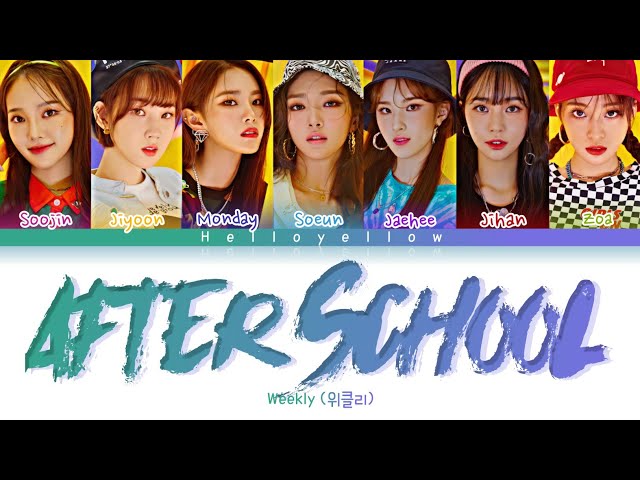 Weeekly - After School Lyrics (위클리 - After School 가사) [Color Coded Han/Rom/Eng] class=